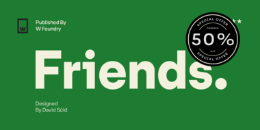 Friends-W_Type_Foundry-Affiliate_Only_Sale