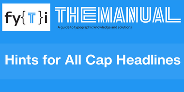 Manual - Hints for All Cap Headlines - Header