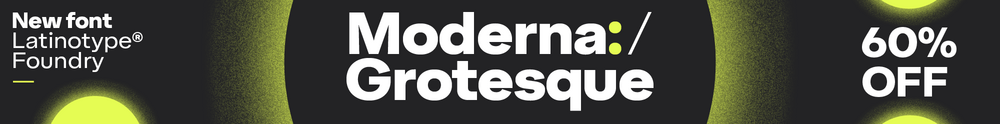Moderna Grotesque by Latinotype