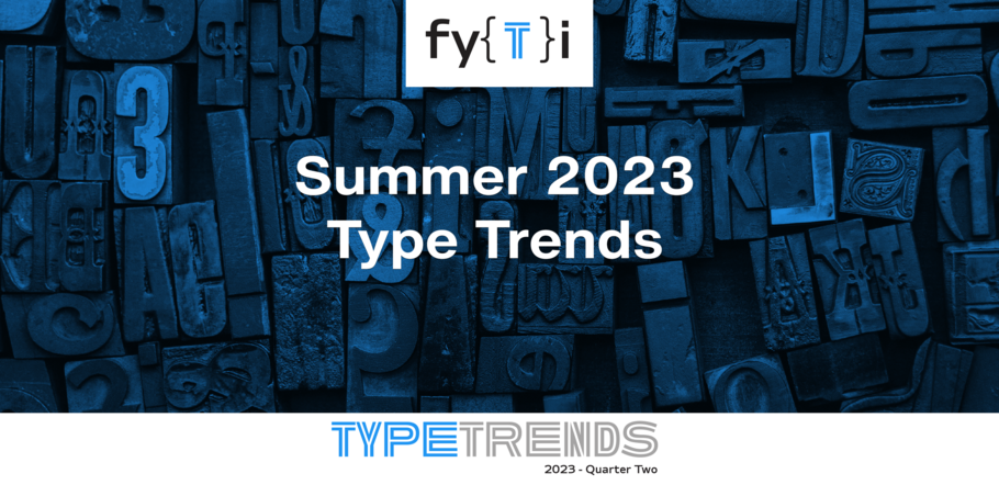 Type-Trends-2023-Q2-Summer-Type-Trends