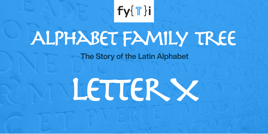 alphabet-tree-letter-X-Header alphabet-tree-letter-X-Header