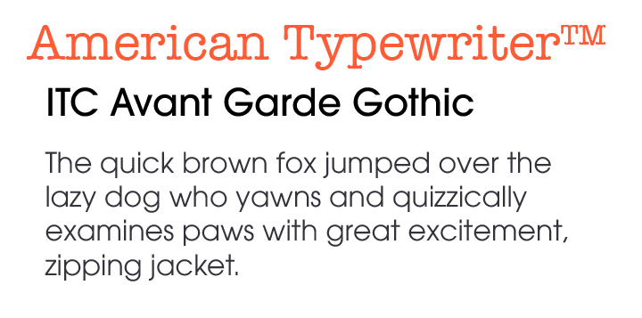 ITC Avant Garde Gothic-Perfect-Pair-American-Typewriter