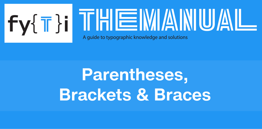 Manual: Parentheses, Brackets & Braces