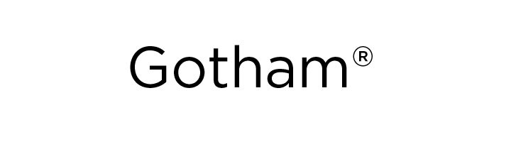 Gotham by Hoefler & Co.