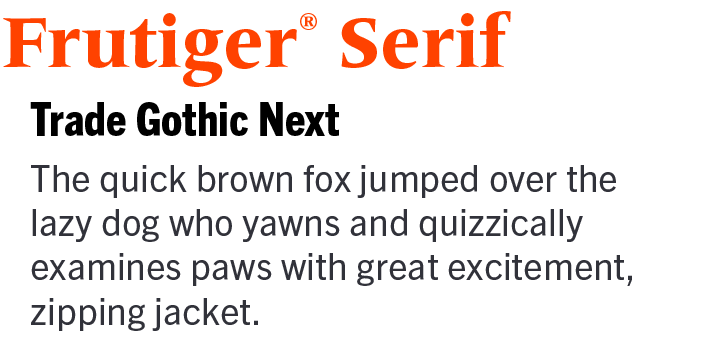 Frutiger Serif by Linotype