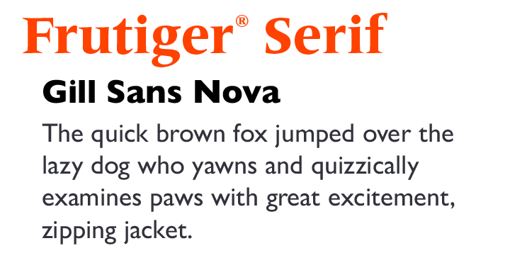 Frutiger Serif by Linotype