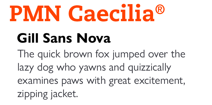 PMN Caecilia by Monotype