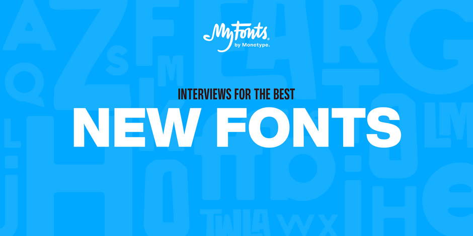 Best-New-Fonts-MyFonts