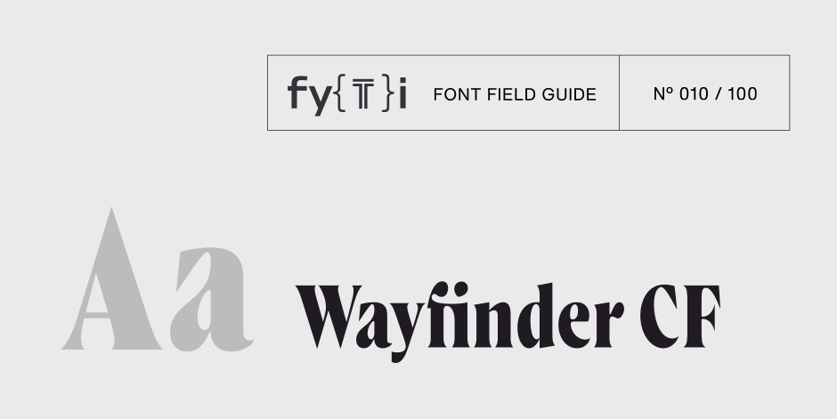 WayfinderCF-Font-Field-Guide-Header WayfinderCF-Font-Field-Guide-Header