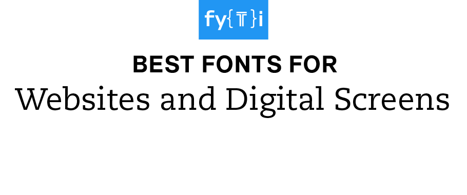 best-fuentes-for-websites-and-digital-screens