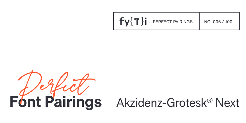 Akzidenz-Grotesk® Next Perfect Font Pairings | Myfonts