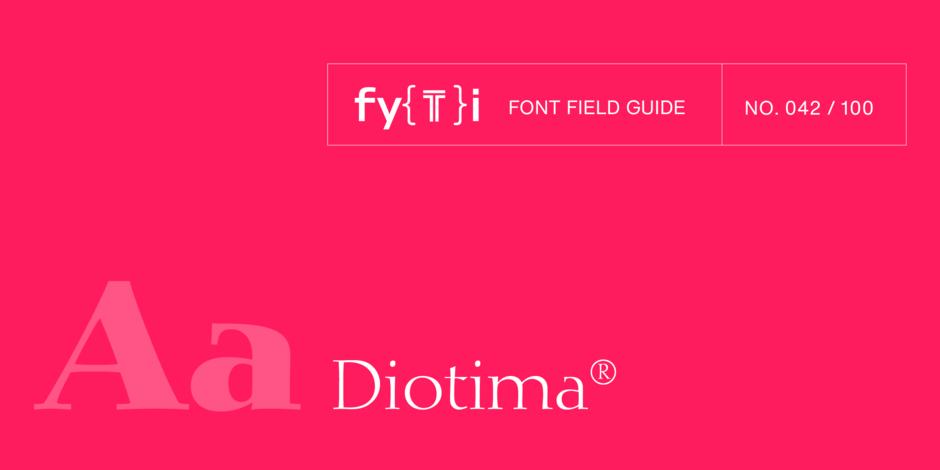 Diotima - Font Field Guide Header Diotima - Font Field Guide Header