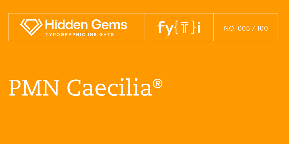 hidden-gems-pmn-caecilia-font-monotype-imaging-Header